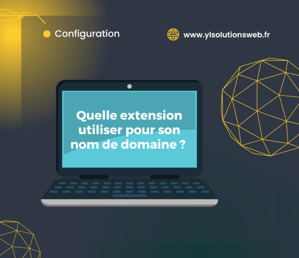 Quelle extension utiliser pour son nom de domaine par YL Solutions Web